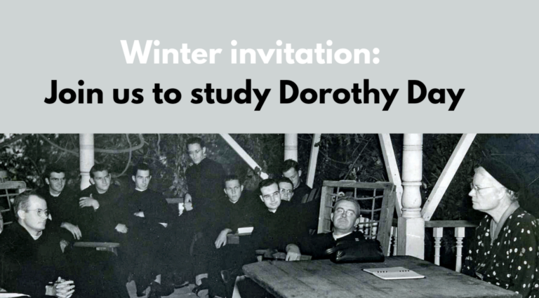 Winter invitation: Join us to study Dorothy Day